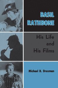 bokomslag Basil Rathbone (hardback)