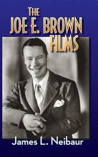 bokomslag Joe E. Brown Films (hardback)