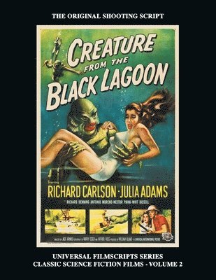 Creature from the Black Lagoon (Universal Filmscripts Series Classic Science Fiction) 1