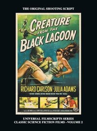 bokomslag Creature from the Black Lagoon (Universal Filmscripts Series Classic Science Fiction) (hardback)