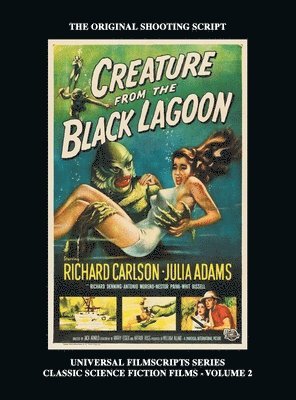 Creature from the Black Lagoon (Universal Filmscripts Series Classic Science Fiction) (hardback) 1