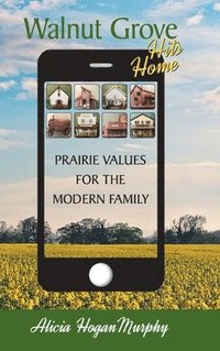 bokomslag Walnut Grove Hits Home (hardback)