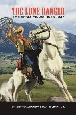 Terry Salomonson - Lone Ranger, Inbunden