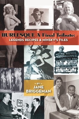 bokomslag BURLESQUE A Final Tribute (hardback)