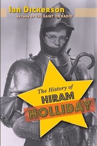 bokomslag The History of Hiram Holliday