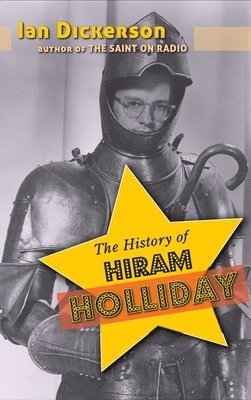 The History of Hiram Holliday (hardback) 1