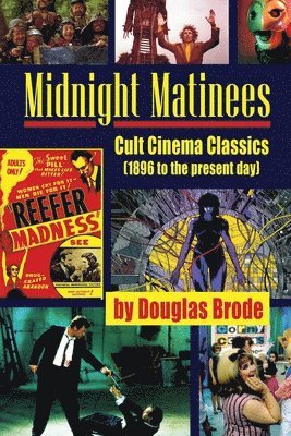Douglas Brode - Midnight Matinees, Häftad