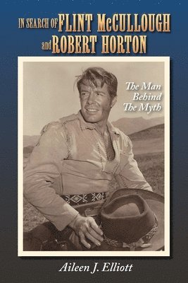 In Search of Flint McCullough and Robert Horton 1