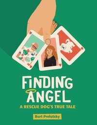 bokomslag Finding Angel - A Rescue Dog's True Tale
