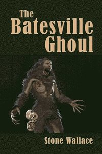 bokomslag The Batesville Ghoul