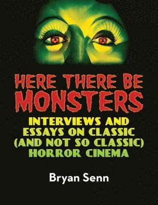 Bryan Senn - Here There Be Monsters, Häftad