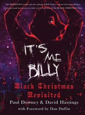 bokomslag It's me, Billy - Black Christmas Revisited (hardback)