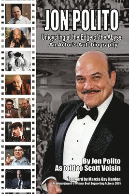 Jon Polito - Unicycling at the Edge of the Abyss - An Actor's Autobiography 1