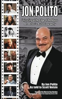 bokomslag Jon Polito - Unicycling at the Edge of the Abyss - An Actor's Autobiography (hardback)