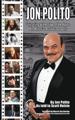Jon Polito - Unicycling at the Edge of the Abyss - An Actor's Autobiography (hardback) 1