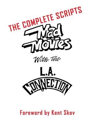 Mad Movies With the L.A. Conection 1