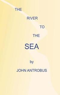 bokomslag The River to the Sea (hardback)