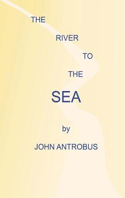 bokomslag The River to the Sea (hardback)