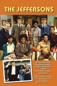 bokomslag The Jeffersons - A fresh look back featuring episodic insights, interviews, a peek behind-the-scenes, and photos