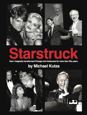 bokomslag Starstruck - How I Magically Transformed Chicago into Hollywood for More Than Fifty Years (hardback)