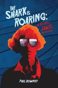 bokomslag Shark is Roaring - The Story of Jaws