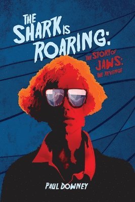 bokomslag Shark is Roaring - The Story of Jaws