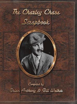 Charley Chase Scrapbook (hardback)