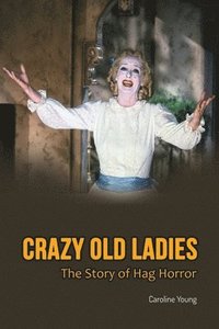 bokomslag Crazy Old Ladies