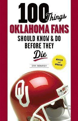 100 Things Oklahoma Fans Should Know & Do Before They Die 1