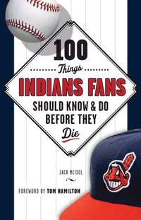 bokomslag 100 Things Indians Fans Should Know & Do Before They Die