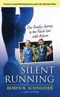 bokomslag Silent Running: Our Family's Journey to the Finish Line with Autism