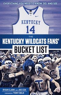 bokomslag The Kentucky Wildcats Fans' Bucket List