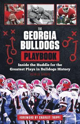 bokomslag The Georgia Bulldogs Playbook