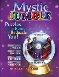 bokomslag Mystic Jumble: Puzzles to Bemuse and Bedazzle You!