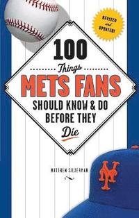 bokomslag 100 Things Mets Fans Should Know & Do Before They Die