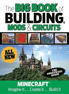 bokomslag The Big Book of Building, Mods & Circuits