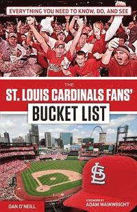 bokomslag The St. Louis Cardinals Fans' Bucket List