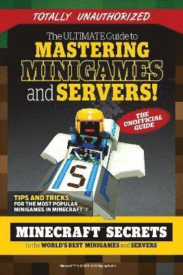bokomslag The Ultimate Guide to Mastering Minigames and Servers