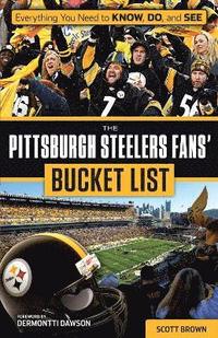 bokomslag The Pittsburgh Steelers Fans' Bucket List
