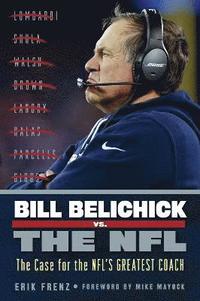 bokomslag Bill Belichick vs. the NFL