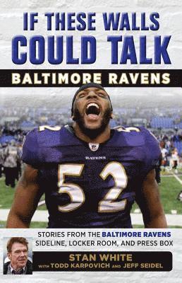 If These Walls Could Talk: Baltimore Ravens 1