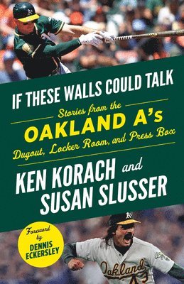 If These Walls Could Talk: Oakland A's 1