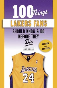 bokomslag 100 Things Lakers Fans Should Know & Do Before They Die