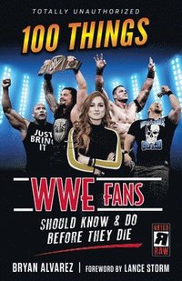bokomslag 100 Things WWE Fans Should Know & Do Before They Die
