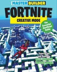 bokomslag Master Builder Fortnite: Creative Mode: The Essential Unofficial Guide