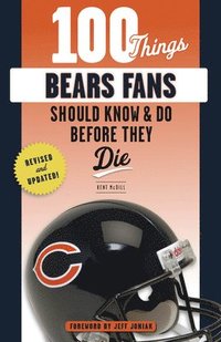 bokomslag 100 Things Bears Fans Should Know & Do Before They Die