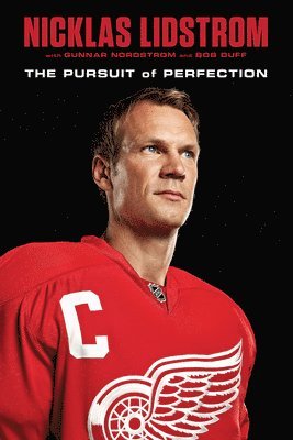 bokomslag Nicklas Lidstrom: The Pursuit of Perfection