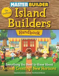 bokomslag Master Builder: The Unofficial Island Builders Handbook