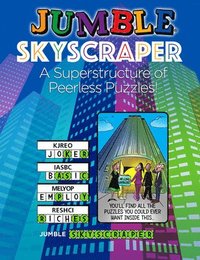 bokomslag Jumble(r) Skyscraper: A Superstructure of Peerless Puzzles!