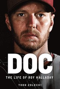 bokomslag Doc: The Life of Roy Halladay